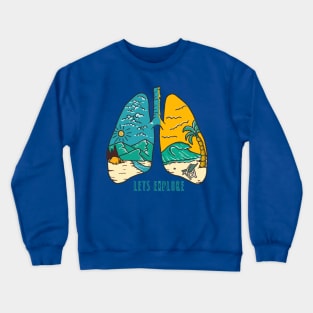 Lets Explore Crewneck Sweatshirt